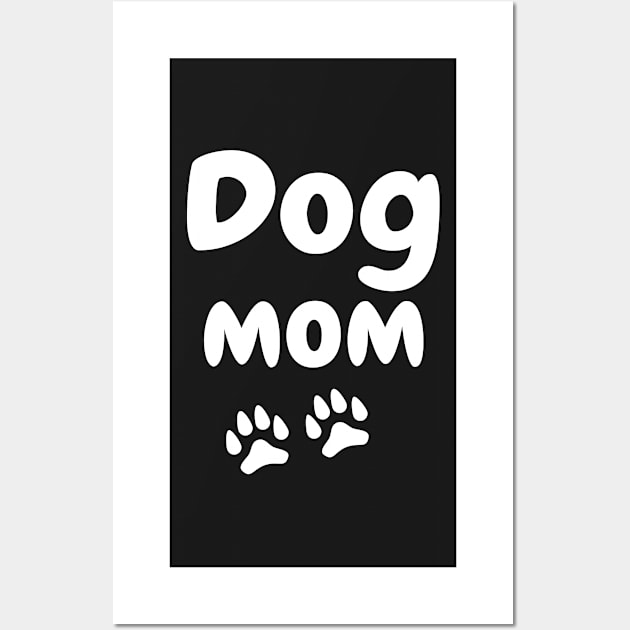 Dog Mom, Dogs Lover, Gift For Dog Mom Wall Art by Islanr